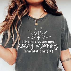 Comfort Colors Christian T-Shirt: His Mercies Are New