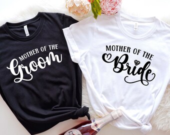 Mother Of Bride/Groom Shirt: Wedding Party Engagement Gift