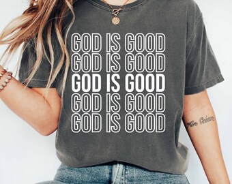 God Is Good Comfort Colors Shirt - Christian Bible Verse Tee