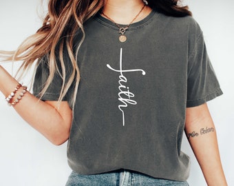 Comfort Colors Faith Shirt, Christian Tee