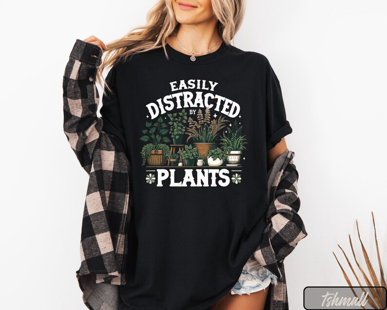 Comfort Colors® Gardening Shirt, Plant Mom Shirt, Fall Crewneck, Plant Lover Gift, Easily Distracted By Plants Shirt, Gift For Plant, Plants