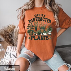 Comfort Colors® Gardening Shirt, Plant Mom Shirt, Fall Crewneck, Plant Lover Gift, Easily Distracted By Plants Shirt, Gift For Plant, Plants