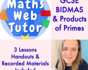 GCSE Grade 4 (3 sessions) on BIDMAS & Products of Primes