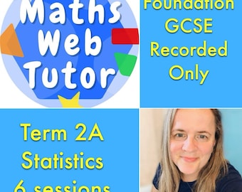 Foundation GCSE Maths, Recorded Only Block, Six Lessons, Statistics Topics, Includes Some Exam Style Practice with answers