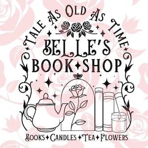 Cuento tan antiguo como el tiempo Libros de Bell's BookShop Velas Flores de té Archivo SVG para camiseta La bella y la bestia