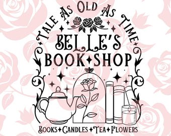 Cuento tan antiguo como el tiempo Libros de Bell's BookShop Velas Flores de té Archivo SVG para camiseta La bella y la bestia