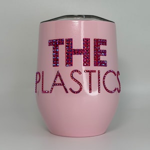 The Plastics- Mean Girls Inspired Tumbler