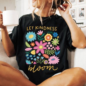 Comfort Colors® Let Kindness Bloom Shirt, Mental Health Shirt,Be Kind Retro Flower Shirt,Floral Kindness Tee Aesthetic Women&#39;s Awareness Tee