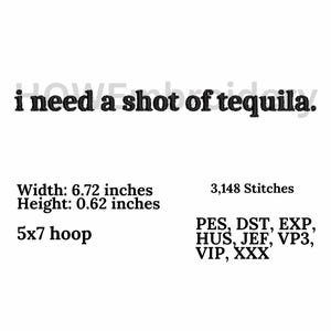 I need a shot of tequila Embroidery design, Digital, instant download, digital product, Embroidery Design, Gift For Her, Instant Download