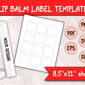 May include: A printable sheet of 8.5 by 11 inch lip balm labels. The sheet has 12 blank labels with rounded corners and a fold-over flap. The sheet is designed for use with a lip balm tube, which is shown in the image. The image also includes the text "YOUR DESIGN" on the lip balm tube.