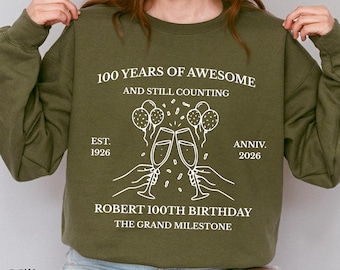 100th birthday sweatshirt gifts, 1926 Shirt grandpa sweater, 100 birthday favors unisex hoodie,personalized gift,
