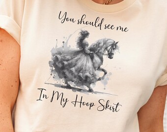 Hoop Skirt Reenactor Shirt, 18th Century Fashion Tee