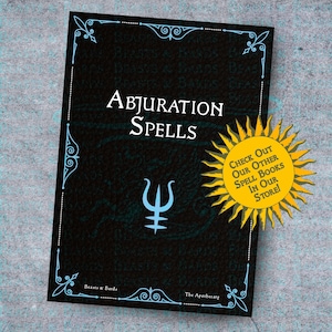 May include: A book titled "Abjuration Spells" with a black cover and teal accents. The cover features the title in white, a teal symbol, and decorative corner designs. A yellow sun-shaped sticker says "Check Out Our Other Spell Books In Our Store!"