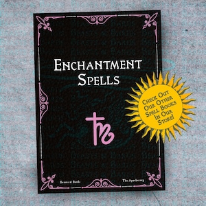 Könnte beinhalten: Ein schwarzes Buch mit einem rosa Rand und dem Titel "ENCHANTMENT SPELLS" in weißer Schrift. Ein rosa astrologisches Symbol befindet sich auf dem Cover. Eine gelbe Sonne mit dem Text "CHECK OUT OUR OTHER SPELL BOOKS IN OUR STORE!" befindet sich in der oberen rechten Ecke.