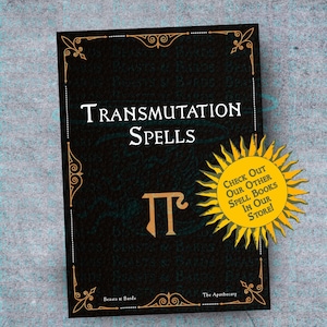 Könnte beinhalten: Ein schwarzer Buchumschlag mit goldenen Verzierungen und dem Titel "Transmutation Spells" in goldenen Buchstaben. Der Buchumschlag zeigt ein goldenes Symbol des griechischen Buchstabens Pi und eine gelbe Sonne mit dem Text "Check Out Our Other Spell Books In Our Store!"