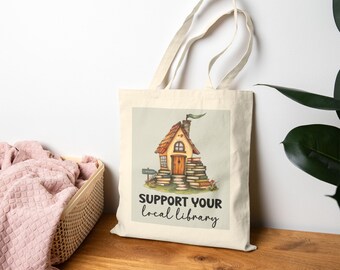 Support Your Local Library Tote, Book Club Gift, Library Fundraiser, Gift For Librarian