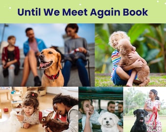 Until We Meet Again From Grief To Hope After Losing a Pet Grief Book Children Loss of Dog Loss of Cat Gift Pet Funeral Personalize Card