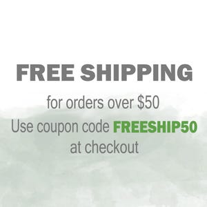 The image is a promotional graphic for a free shipping offer. It features a gray background with white text that reads "FREE SHIPPING for orders over $50 Use coupon code FREESHIP50 at checkout".