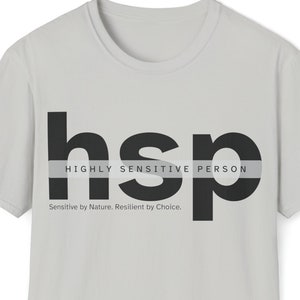 HSP T-shirt: Highly Sensitive Person Tee, Mental Health Awareness