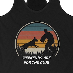 Wochenenden sind für den Club, Hundesport Beißarbeit Belgischer Malinois Damen Racerback Tank IGP Schutzhund Mondio PSA Club Tee, Schutz, Lockvogel