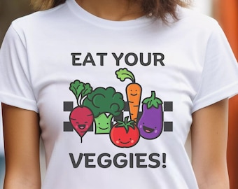 Veggie Shirt, Eat Your Veggies, Plant T-Shirt, Vegan Shirt, Vegetarian Gift, Plant Lover Tee, Gardening Shirt, Unisex Short Sleeve Tee