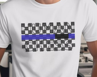 Human Chess Brazilian Jiu-Jitsu Shirt, Jiu-Jitsu Tee, Blue Belt BJJ Ranked T-Shirt, BJJ Gift, Jiu-Jitsu Gift, Martial Arts Gift, Unisex Tee