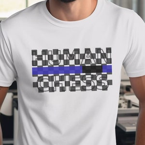 Human Chess Brazilian Jiu-Jitsu Shirt, Jiu-Jitsu Tee, Blue Belt BJJ Ranked T-Shirt, BJJ Gift, Jiu-Jitsu Gift, Martial Arts Gift, Unisex Tee