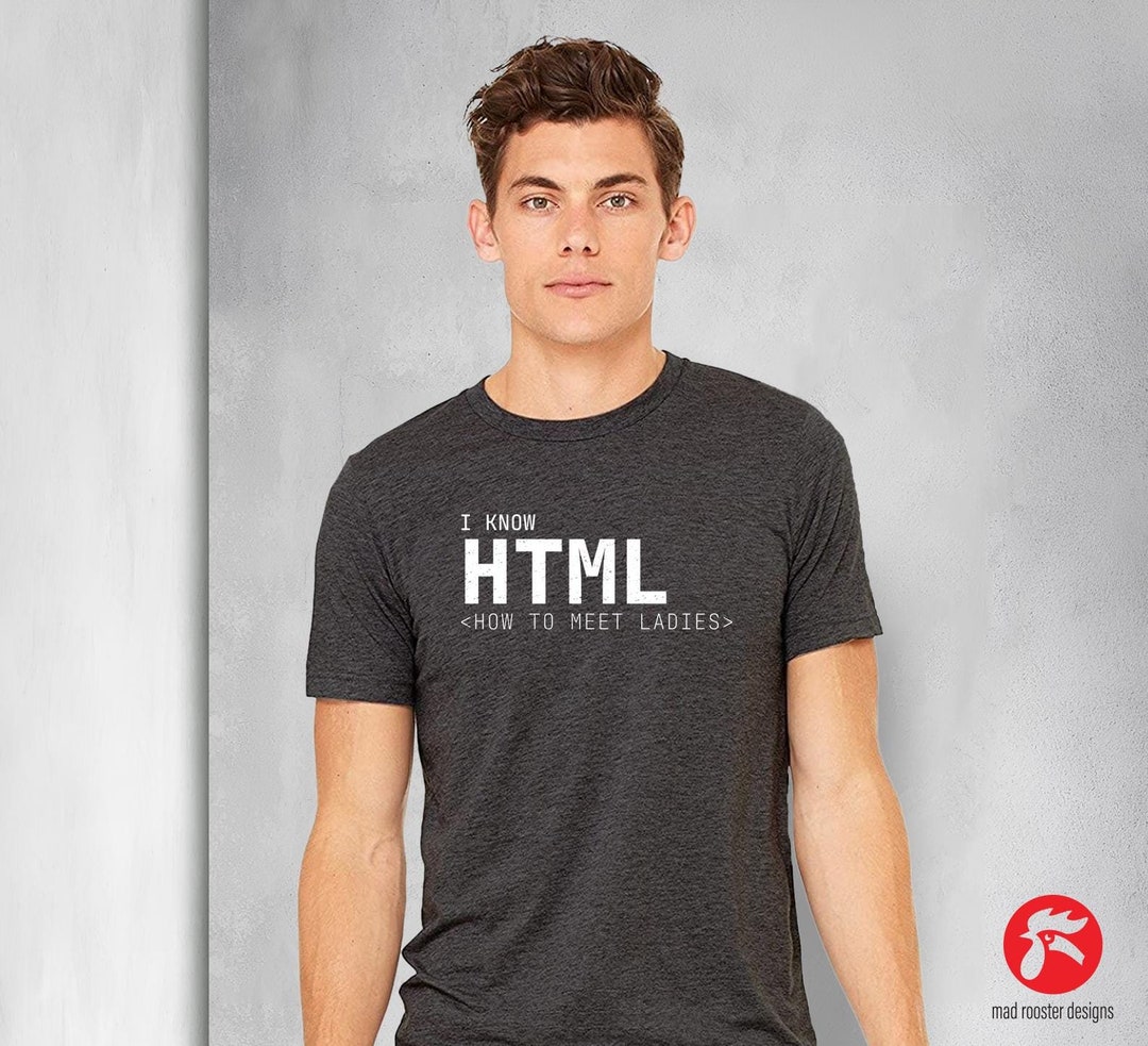 Funny HTML Programmer T-shirt: Geeky Coding Humor - Etsy