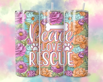 Peace Love Rescue Dog Tumbler Sublimation Design (PNG, Digital Download)