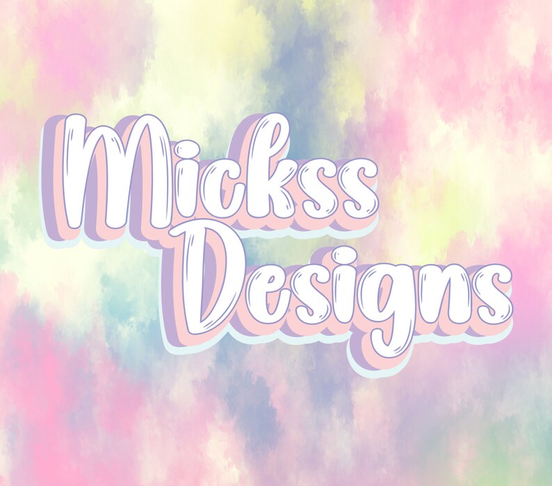 May include: A pastel pink, blue, and yellow watercolor background with the text "Mickss Designs" in white with a light blue outline.