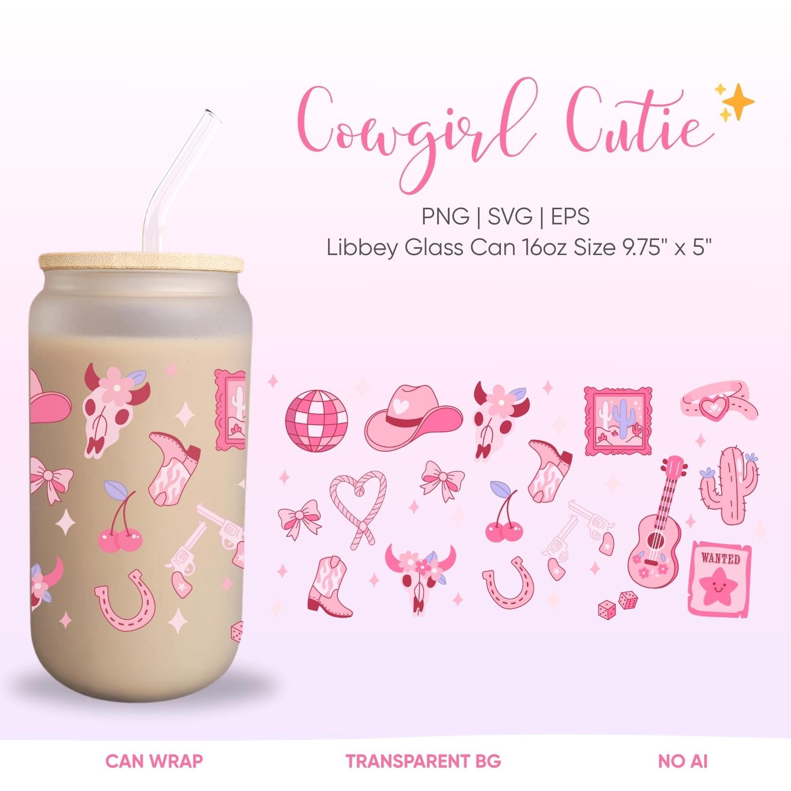 Cute cowgirl can wrap PNG SVG EPS - 16oz Libbey Glass Wrap - Cute Western Clipart for Sublimation or Vinyl