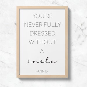 You&#39;re Never Fully Dressed, Annie Quote, Annie Wall Art Print, Annie Movie, Movie Quote, Printable Quote, Wall Art Decor, Printable Poster