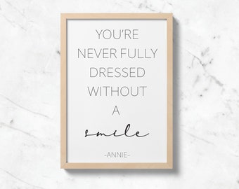 You're Never Fully Dressed, Annie Quote, Annie Wall Art Print, Annie Movie, Movie Quote, Printable Quote, Wall Art Decor, Printable Poster