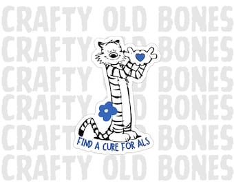 Calvin and Hobbes ALS Sticker | Find a Cure for ALS | Lou Gehrig's Disease