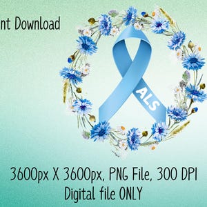 May include: A blue ribbon tied in a bow with the word "ALS" on it, surrounded by a wreath of blue and white flowers. The image is 3600 pixels by 3600 pixels, a PNG file, and 300 DPI.