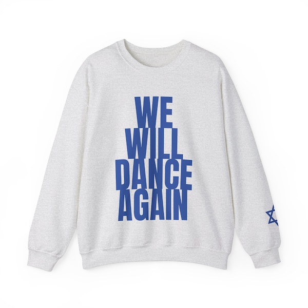 We Will Dance Again Adults Unisex Crewneck Sweatshirt, Multi Colors