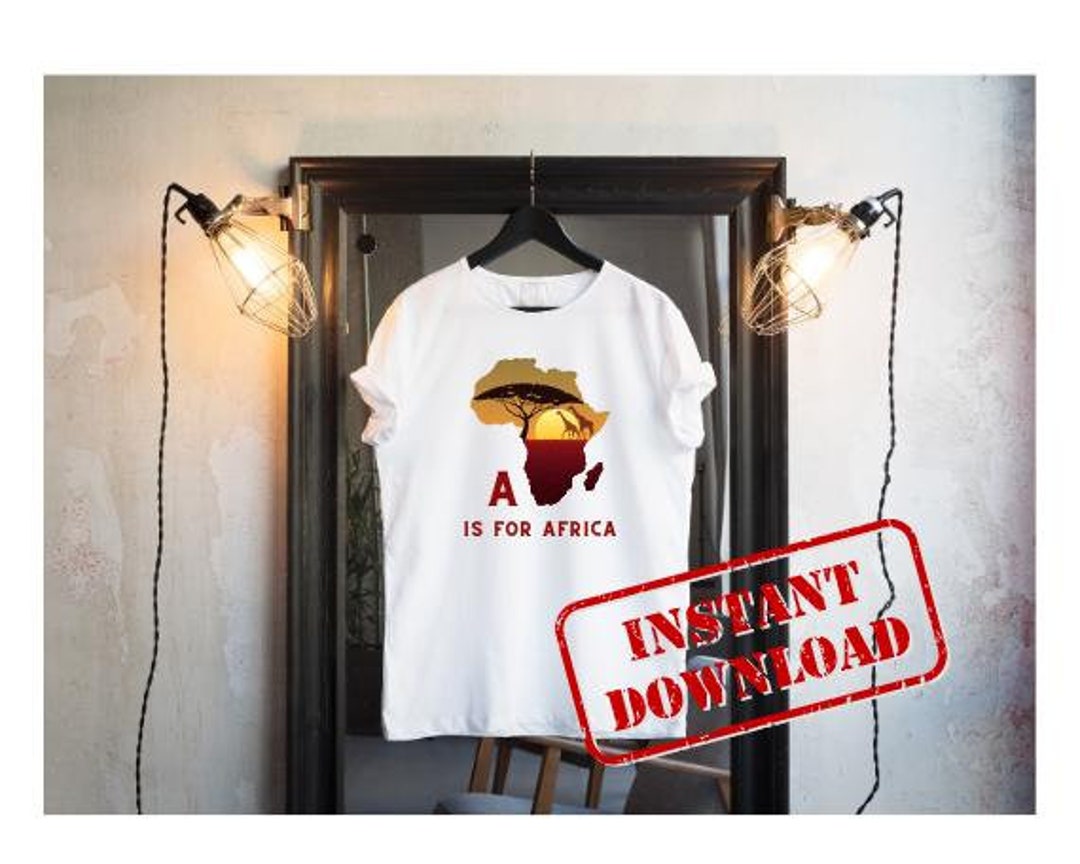 A is for Africa T-shirt Design SVG, PNG, JPG Digital Files - Etsy