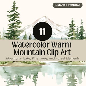 Puede incluir: Ilustración de acuarela de una cordillera con un lago y pinos. Las montañas están cubiertas de nieve y el lago refleja los árboles y las montañas. El texto "Watercolor Warm Mountain Clip Art" se muestra debajo de la imagen.