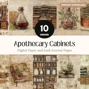 May include: A digital paper set with ten apothecary cabinet designs. The images display vintage-style illustrations of cabinets, bottles, and journals. The text reads "Apothecary Cabinets" and "Digital Paper and Junk Journal Pages".