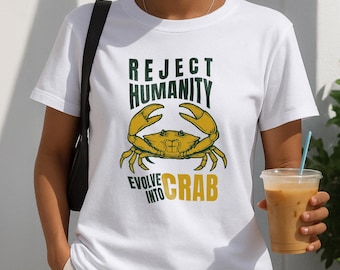 Reject Humanity Crab Shirt Funny Meme Tee Gift for Crab Lover Y2K Aesthetic T-Shirt Vintage Japanese Style Crustacean Humor Graphic Tee