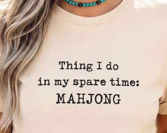 Funny Mahjong Shirt Gift for Mahjong Players Mah Jongg Lover Tee for Game Night Fans Mahjong Hobby Top for Mom Grandma Tile Player