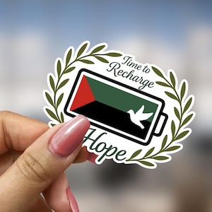 Gift for Palestine Solidarity Supporter Time to Recharge Hope Laptop Sticker Water Bottle Planner Phone Decal Palestine Awareness Support