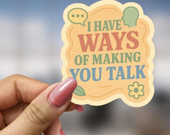 I Have Ways Sticker Speech Therapy Gift for SLP Student Practicing Therapist Parent of Child in Therapy Speech Pathology Classroom Decal