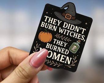 Feminist Witch Sticker Halloween Decor Gift for Feminist Woman Witchcraft Lover Witchy Empowerment Quote Spooky Fall Sticker for Women