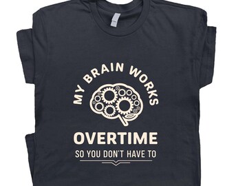 My Brain Works Overtime Shirt Funny Admin Day T-Shirt Gift for Administrative Assistant Office Manager Secretary Coworker Tee