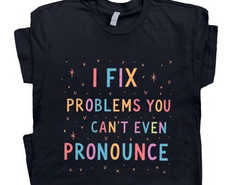 Regalo del Día del Profesional Administrativo para la Secretaria, Asistente del Gerente de Oficina, Soluciono Problemas, Camiseta Divertida de Trabajo, Regalo para Compañero de Trabajo, Jefe