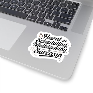 Fluent in Sarcasm Sticker Gift for Administrative Assistant School Secretary Office Staff Admin Day Funny Office Laptop Decal Coworker Gift image 2