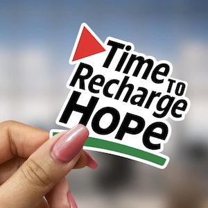 Gift for Palestine Solidarity Supporter Time to Recharge Hope Laptop Sticker Water Bottle Planner Decal Palestine Awareness Freedom Support