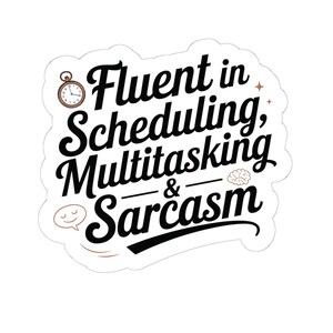 Fluent in Sarcasm Sticker Gift for Administrative Assistant School Secretary Office Staff Admin Day Funny Office Laptop Decal Coworker Gift image 4