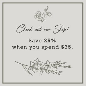 Puede incluir: Un gr&aacute;fico gris y blanco con ilustraciones florales y el texto "&iexcl;Visita nuestra tienda! Ahorra un 25% al gastar 35 &euro;."